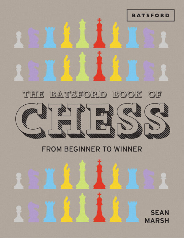 The Batsford Book of Chess - Hardback