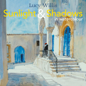 Sunlight and Shadows in Watercolour - Hardback