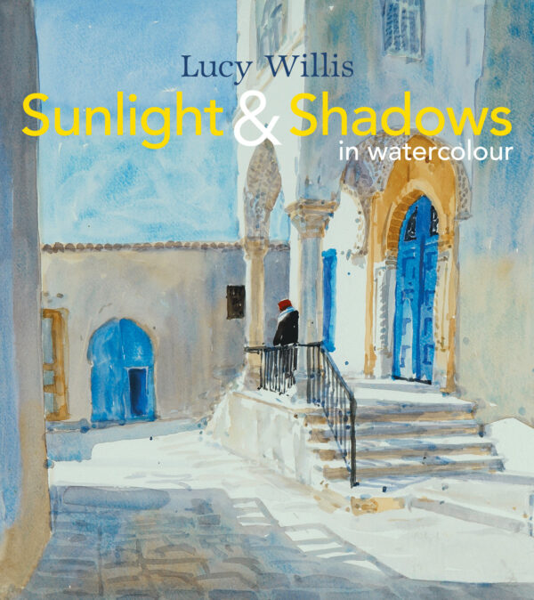 Sunlight and Shadows in Watercolour - Hardback