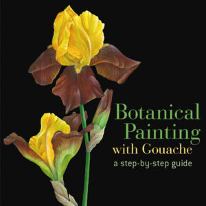 Botanical Painting with Gouache - Hardback