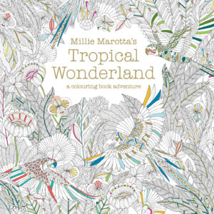 Millie Marotta's Tropical Wonderland - Paperback
