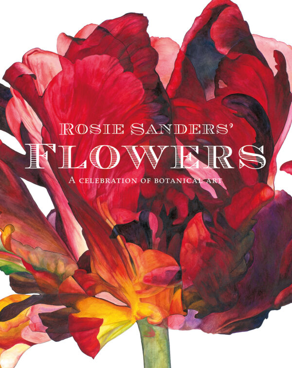 Rosie Sanders' Flowers - Hardback