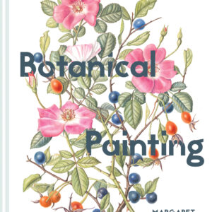 Botanical Painting with the Society of Botanical Artists - Hardback