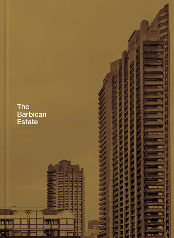 The Barbican Estate - Hardback