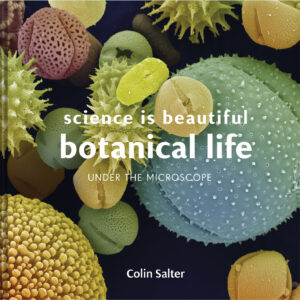 Science is Beautiful: Botanical Life - Hardback