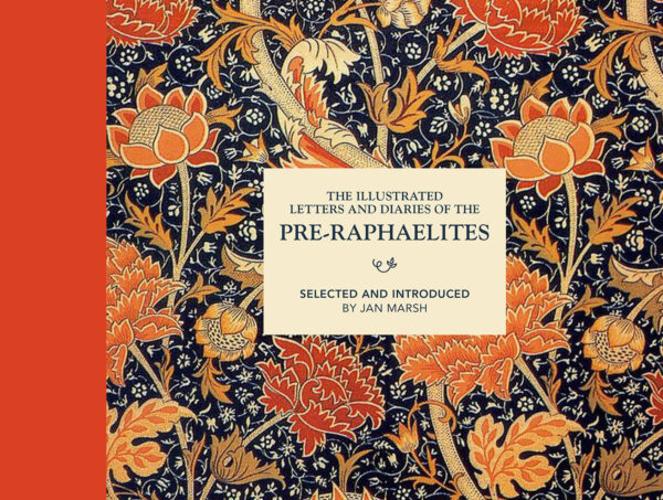 The Illustrated Letters and Diaries of the Pre-Raphaelites - Hardback