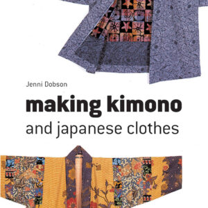 Making Kimono and Japanese Clothes - eBook