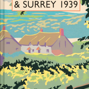 Sussex, Kent and Surrey 1939 - Hardback
