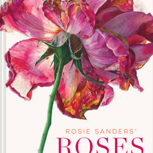 Rosie Sanders' Roses - Hardback