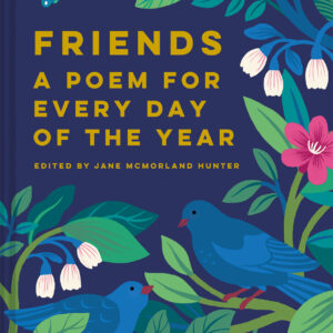 Friends: A Poem for Every Day of the Year - Hardback
