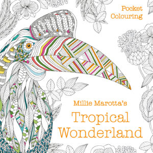 Millie Marotta's Tropical Wonderland Pocket Colouring - Paperback
