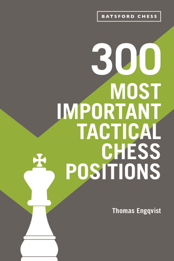 300 Most Important Tactical Chess Positions - Paperback