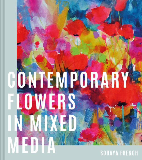 Contemporary Flowers in Mixed Media - Hardback