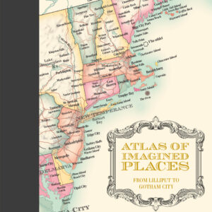 Atlas of Imagined Places - Hardback