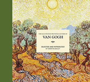 The Illustrated Provence Letters of Van Gogh - Hardback