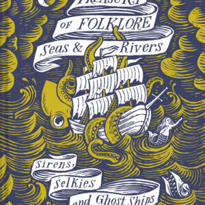 Treasury of Folklore: Seas and Rivers - Hardback