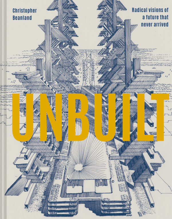 Unbuilt - Hardback