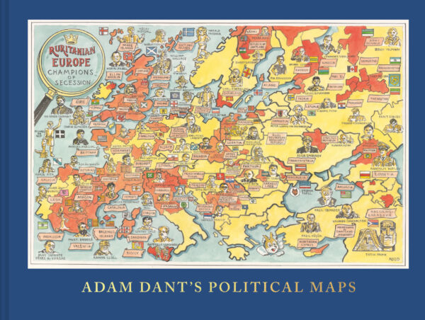 Adam Dant's Political Maps - Hardback