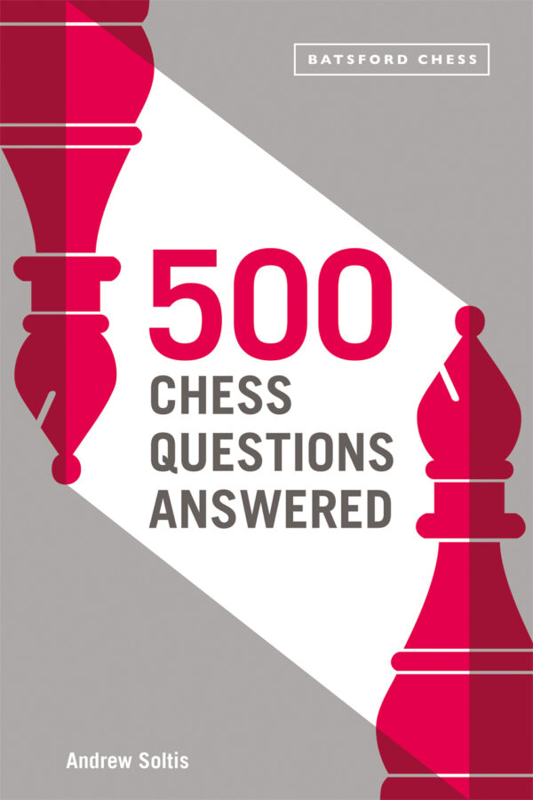 500 Chess Questions Answered - Paperback