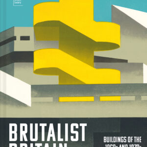 Brutalist Britain - Hardback