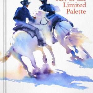 Hazel Soan's Art of the Limited Palette - Hardback