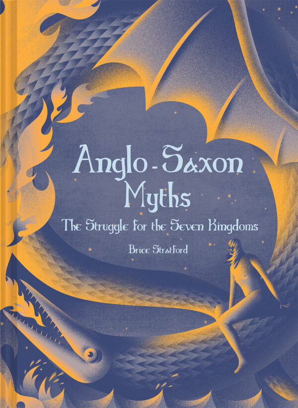Anglo-Saxon Myths - Hardback