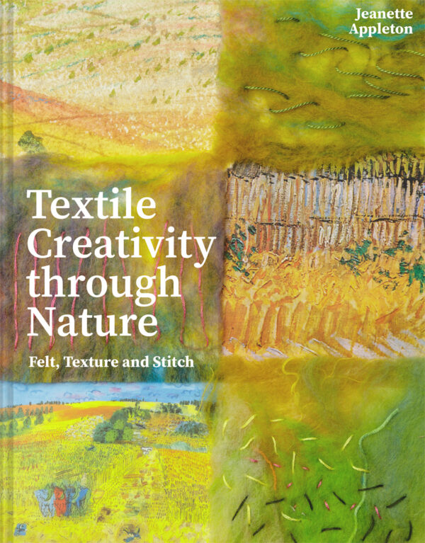 Textile Creativity Through Nature - Hardback