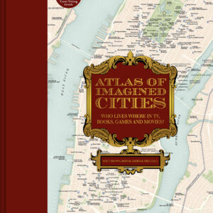 Atlas of Imagined Cities - Hardback