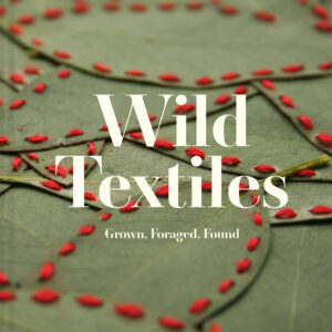 Wild Textiles - Hardback