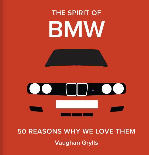 The Spirit of BMW - Hardback