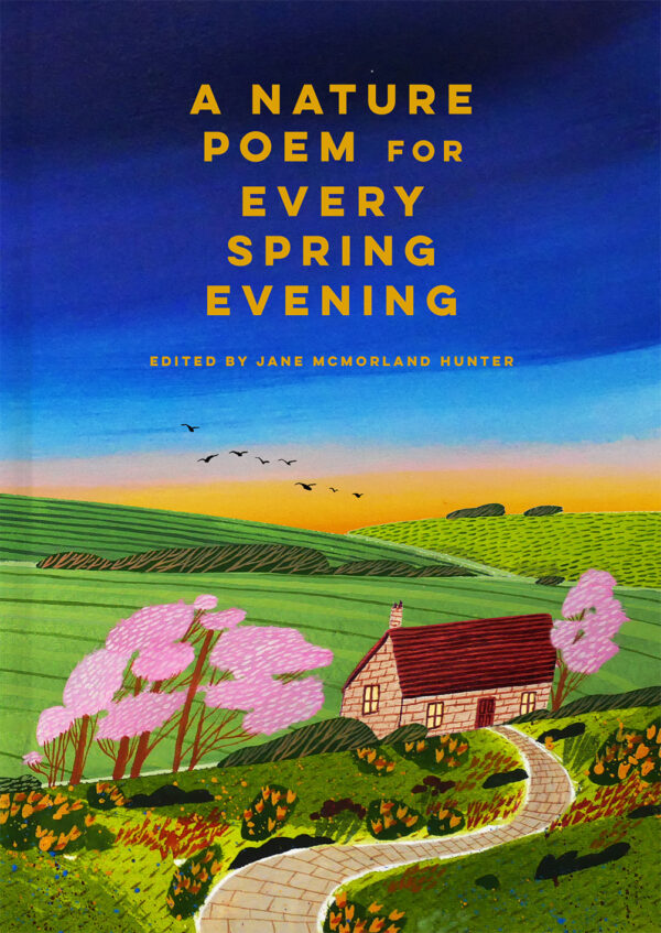 A Nature Poem for Every Spring Evening - Hardback