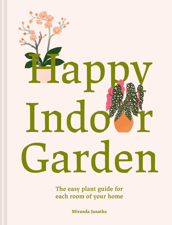 Happy Indoor Garden - Hardback