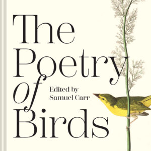 The Poetry of Birds - Hardback