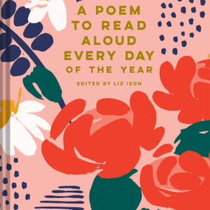 A Poem to Read Aloud Every Day of the Year - Hardback