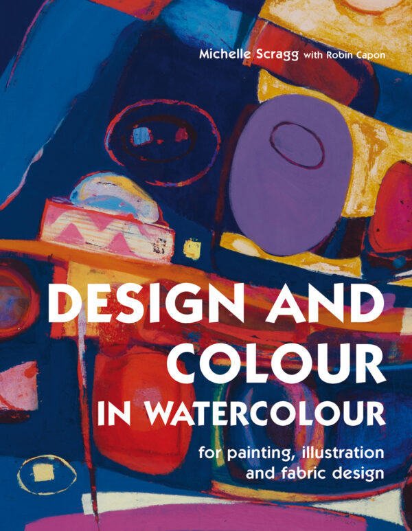 Design and Colour in Watercolour - Hardback
