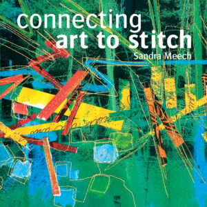 Connecting Art To Stitch - Hardback