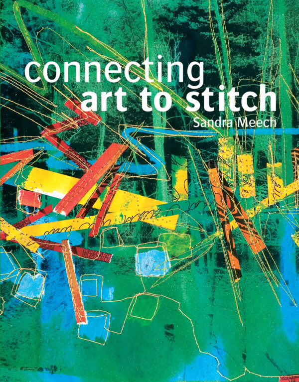 Connecting Art To Stitch - Hardback