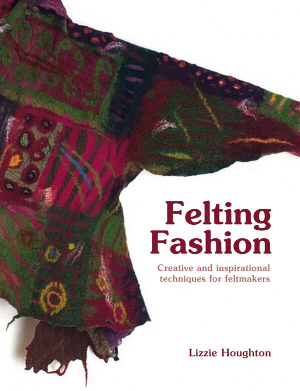 Felting Fashion - Hardback