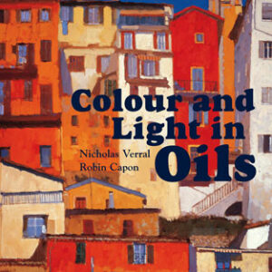 Colour and Light in Oils - Paperback