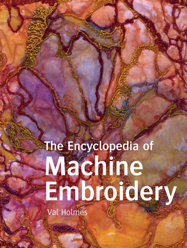 Encyclopedia of Machine Embroidery - Paperback