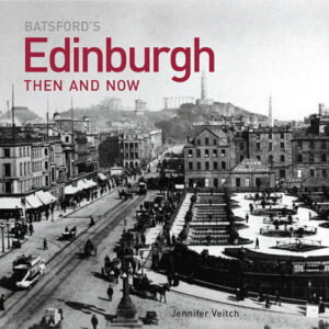 Edinburgh Then and Now - Hardback
