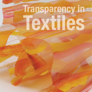 Transparency in Textiles - Hardback