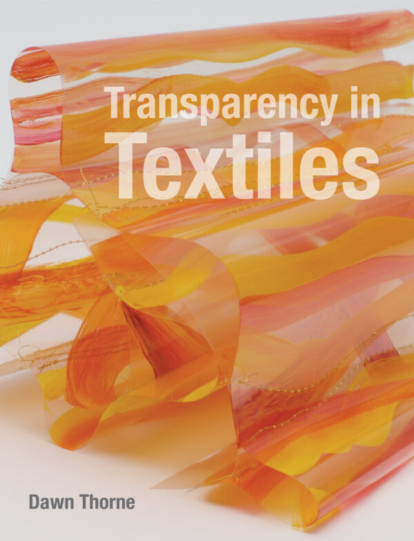 Transparency in Textiles - Hardback