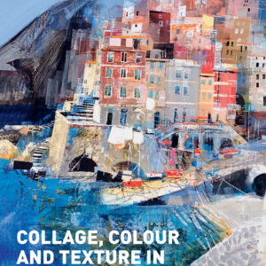 Collage, Colour and Texture in Painting - Hardback