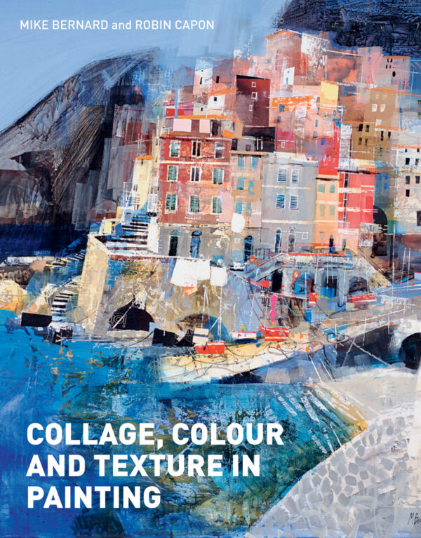 Collage, Colour and Texture in Painting - Hardback