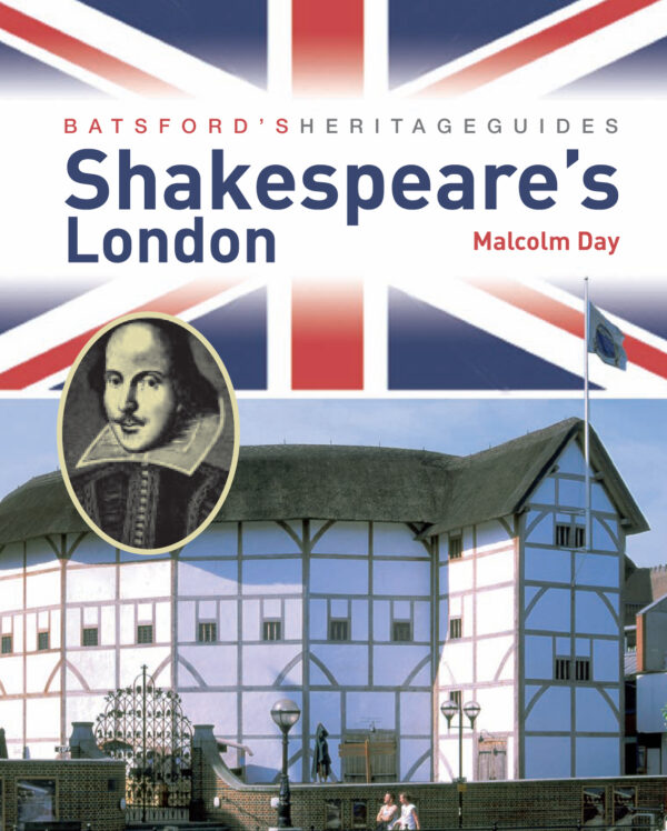 Batsford's Heritage Guides: Shakespeare's London - Paperback