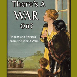 Don't You Know There's A War On? - Hardback