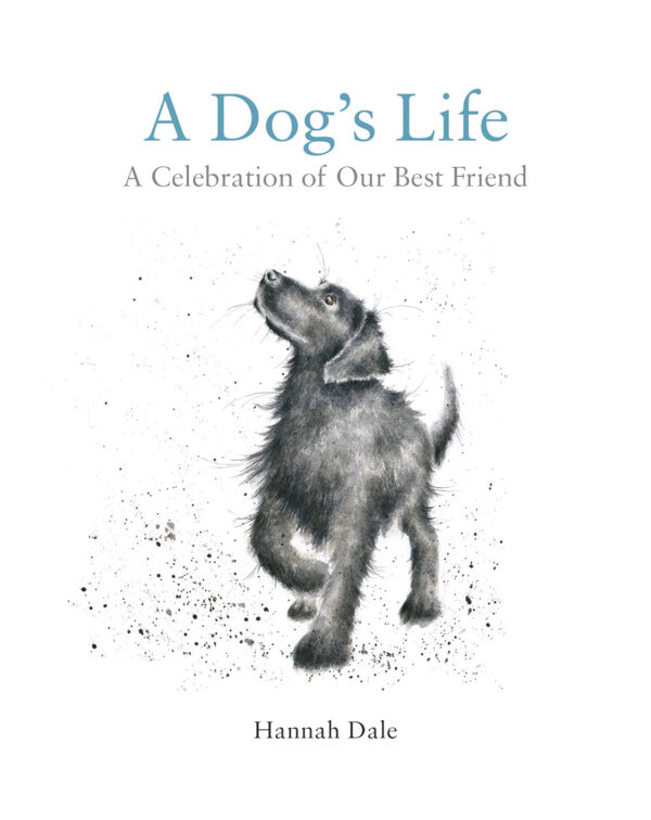 A Dog's Life - Hardback