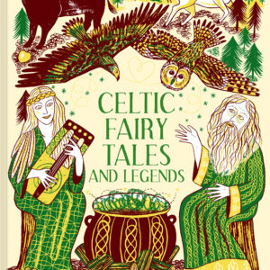 Celtic Fairy Tales and Legends - Hardback
