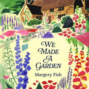 We Made a Garden - Hardback